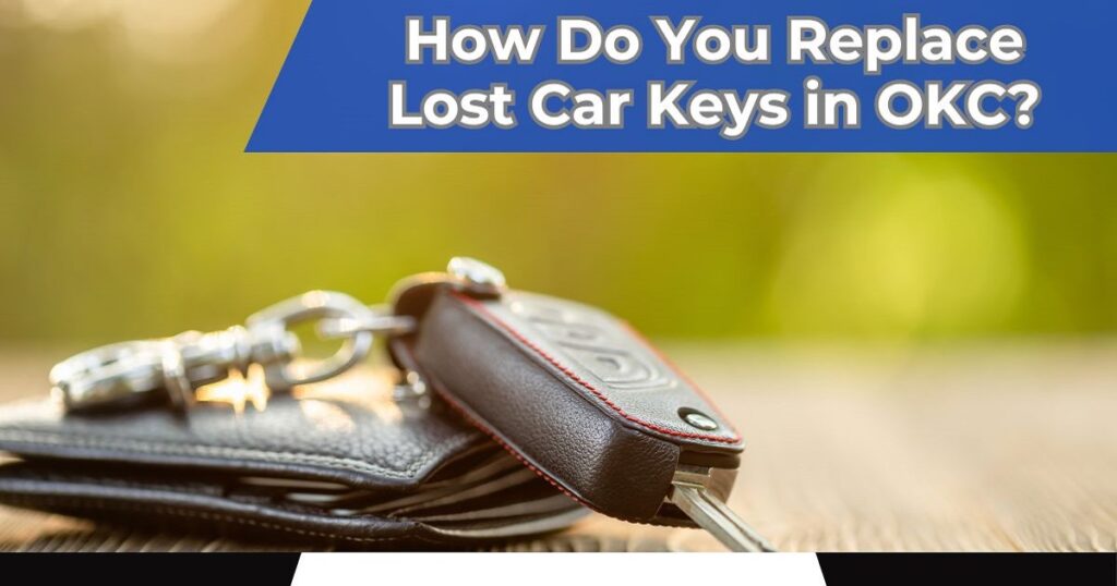  Lost Car Keys Okc
